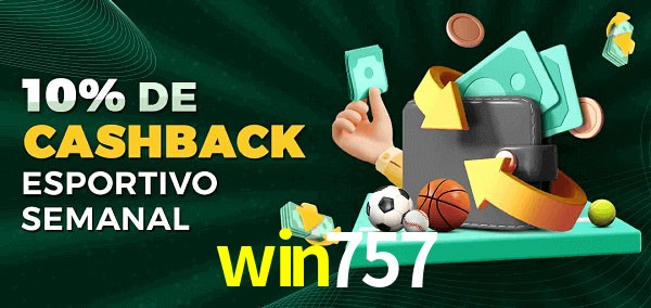 10% de bônus de cashback na win757